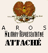 The Military Attach� of the Free and Independent Republic of Aros